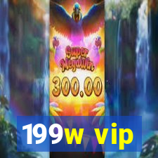 199w vip